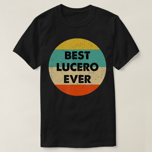 Lucero Name  T-Shirt (Design Front)