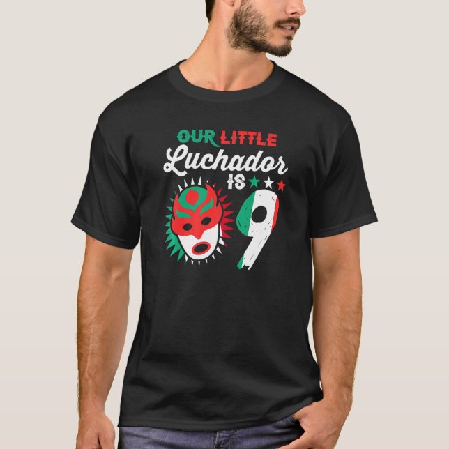 Lucha Libre Kids 9th Birthday Our Little Luchador  T-Shirt (Front)