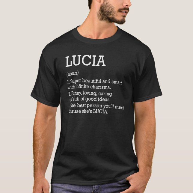 Lucia Definition Personalized Name Lucia Funny Bir T-Shirt (Front)