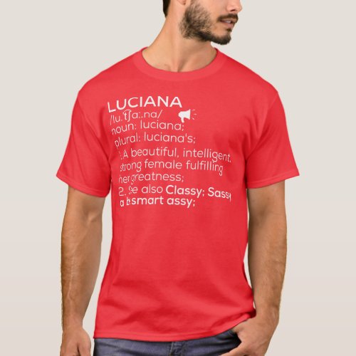 Luciana Name Luciana Definition Luciana Female Nam T_Shirt