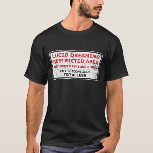 Lucid dreaming restricted area vintage T_Shirt