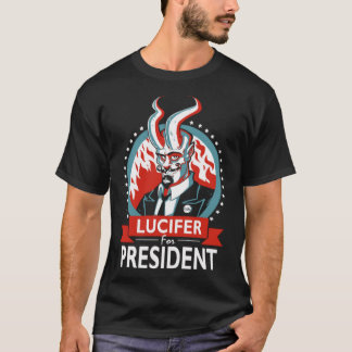 Lucifer For President Voting T-Shirt
