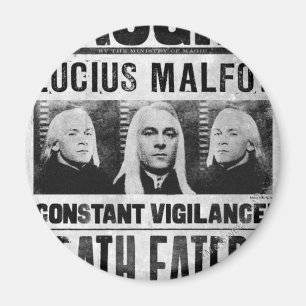 Lucius Malfoy Wanted Poster Magnet