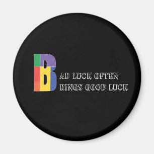 Luck brings Wisdom Geometric letter Magnet