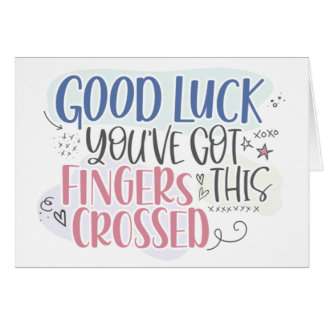 Luck & Fingers Crossed Colorful Good Luck Card