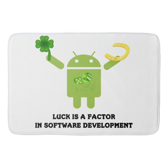 Luck Is A Factor In Software Development Bugdroid Bathroom Mat