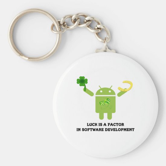 Luck Is A Factor In Software Development Bugdroid Keychain