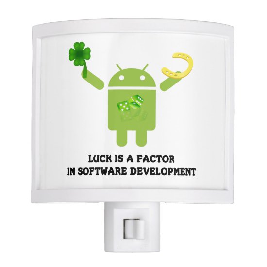 Luck Is A Factor In Software Development Bugdroid Night Light