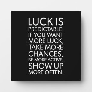 Luck Is Predictable - Gym, Hustle, Success Plaque