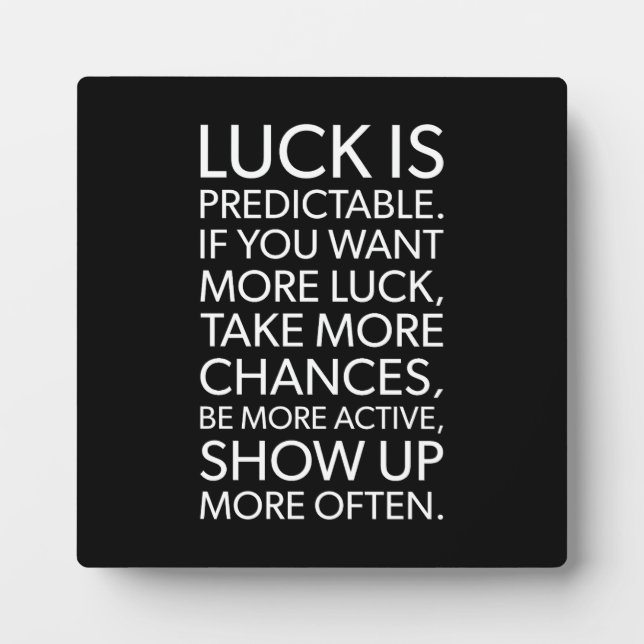 Luck Is Predictable - Gym, Hustle, Success Plaque (Front)