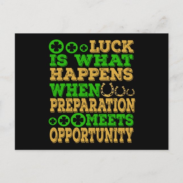 Luck Is What Happens When Preparation Meets Opport Postcard (Front)