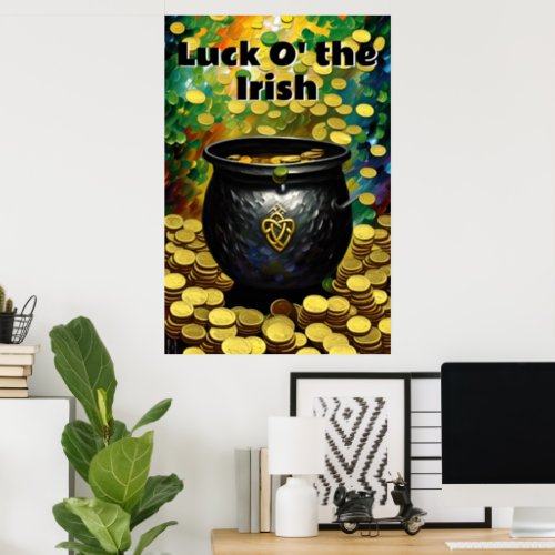 Luck O the Irish St Patricks Day Pot of Gold Poster