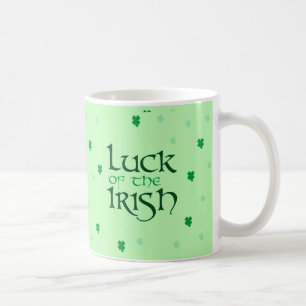 Luck of the Irish Coffee Mug