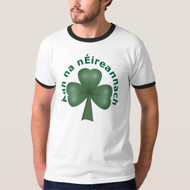 Luck of the Irish (Gaelic) T-Shirt (Front)