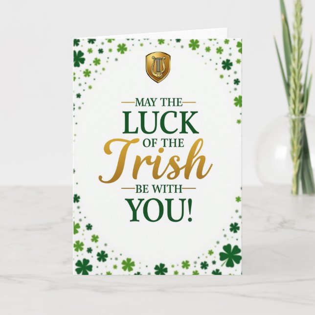 Luck Of The Irish Greeting Card (Front)