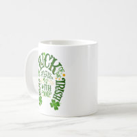 Luck of the Irish Coffee Mug