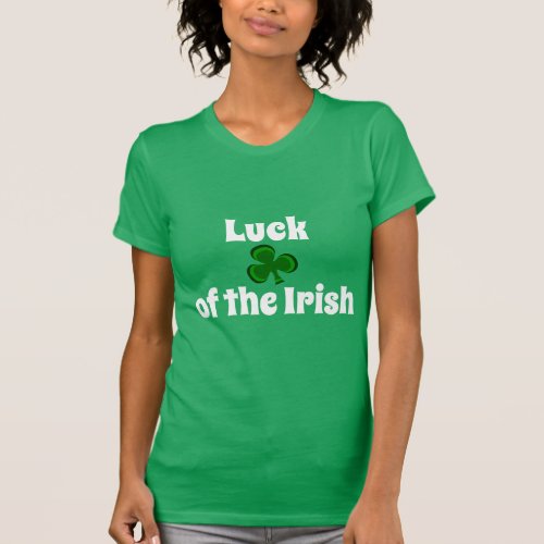 Luck of the Irish  Shamrock Lucky Clover T_Shirt