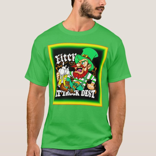 Luck of The Irish St Patricks Day. Buy Now T-Shirt (Front)