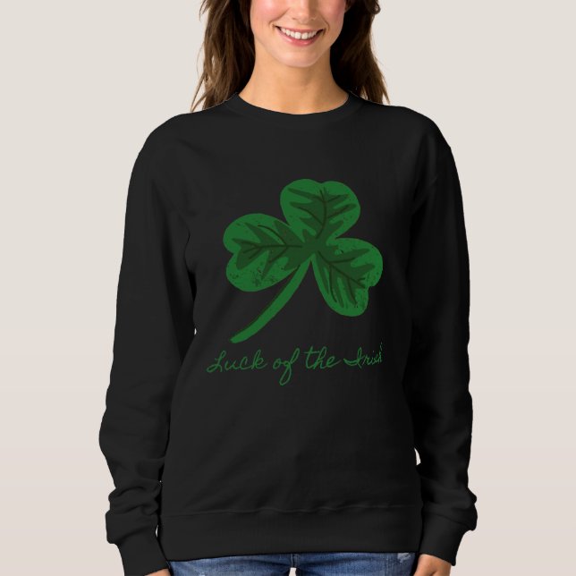 Luck of the Irish Sweatshirt (Front)