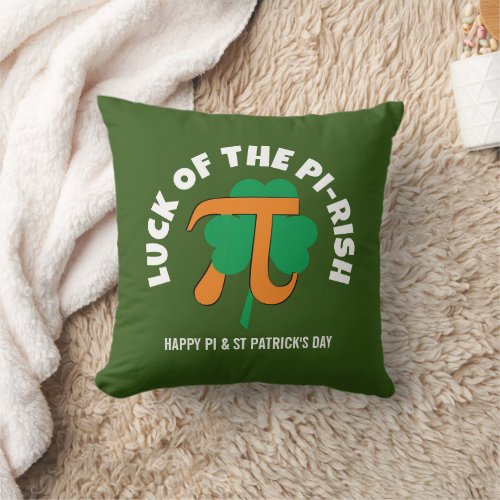 LUCK OF THE PI RISH Pi Day St Patricks Day Throw Pillow