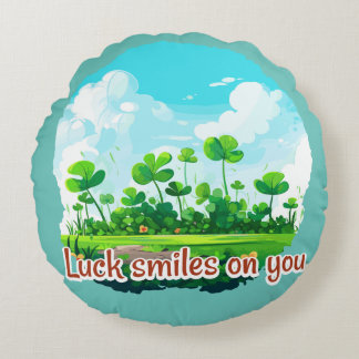 Luck smiles on you round pillow