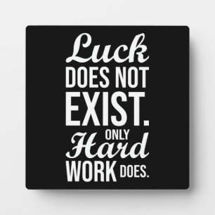 Luck vs Hard Work - Gym, Hustle, Success Plaque