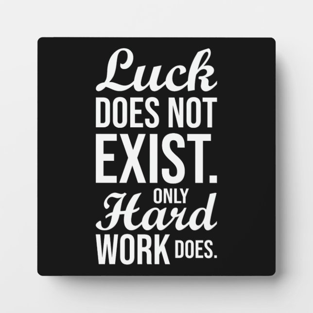 Luck vs Hard Work - Gym, Hustle, Success Plaque (Front)