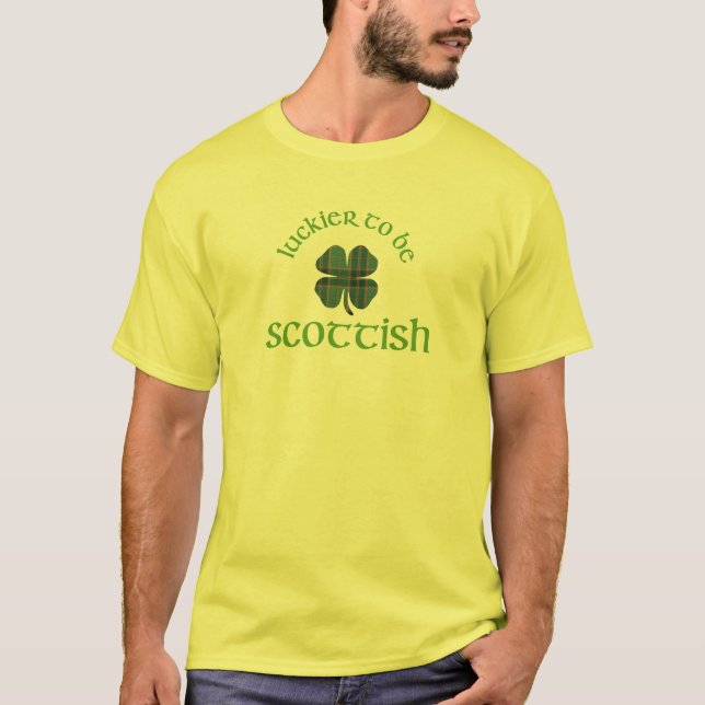 Luckier to be Scottish shamrock St Patrick's Day t T-Shirt (Front)