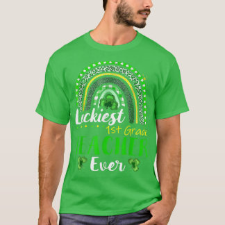 Luckiest 1st Grade Teacher Ever St Patrick's Day R T-Shirt