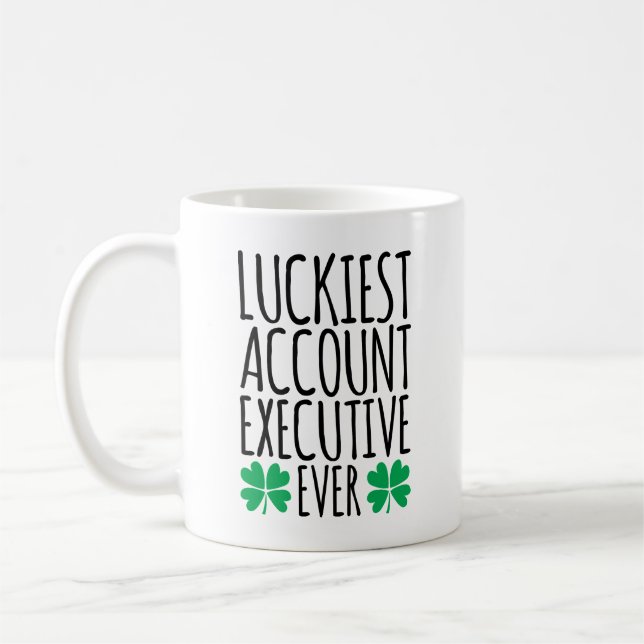 Luckiest Account Executive Ever Coffee Mug (Left)