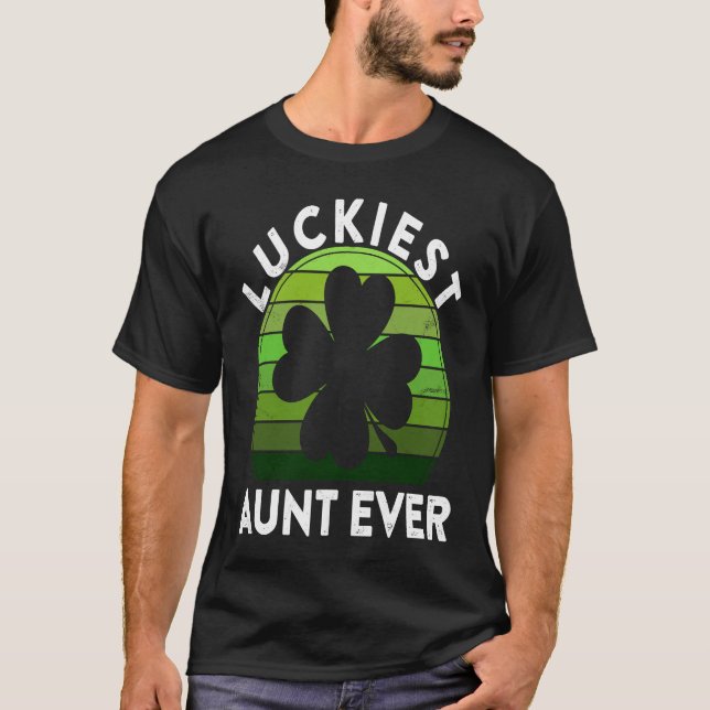 Luckiest Aunt Ever  Shamrock Sunset St Patricks Da T-Shirt (Front)