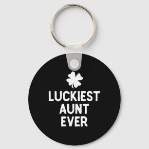 Luckiest Aunt Ever St. Patrick's Day Funny Irish Keychain