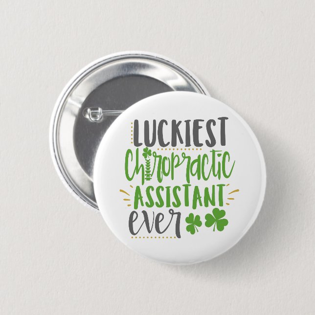 Luckiest Chiropractic Assistant, Chiropractic Button (Front & Back)