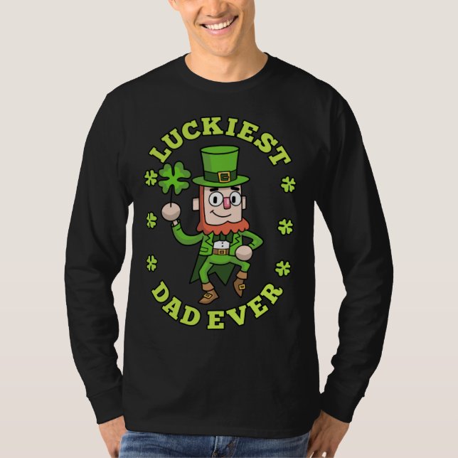 Luckiest Dad Ever Leprechaun Shamrock St Patricks  T-Shirt (Front)