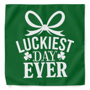 Luckiest Day Ever St Patricks Day Irish Lucky Bandana