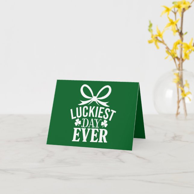 Luckiest Day Ever St Patricks Day Irish Lucky  Card (Yellow Flower)