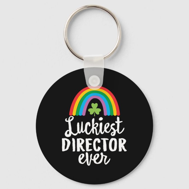 Luckiest Director Ever St Patrick Day Shamrocks  Keychain (Front)