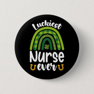 Luckiest Nurse Ever St Patrick's Day Button
