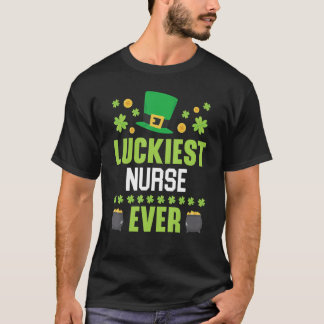 Luckiest Nurse Ever St Patrick's Saint Pattys Day T-Shirt