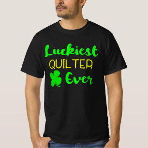 Luckiest Quilter Ever Patricks Day Irish Quilting T-Shirt