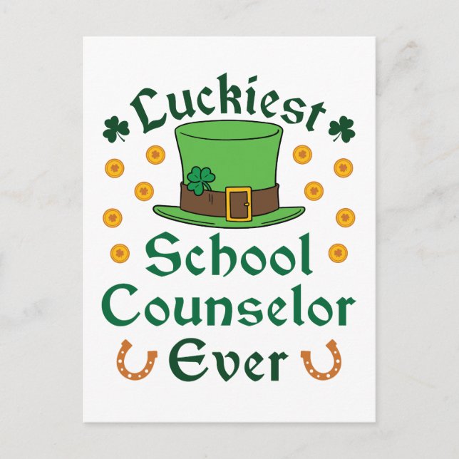 Luckiest School Counselor Ever St Patricks Day Postcard (Front)