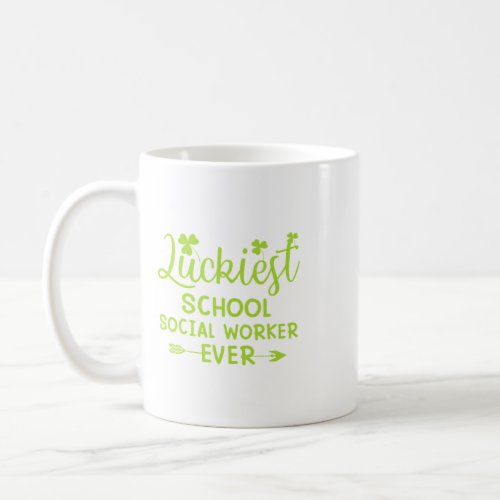 Luckiest School Social Worker Ever Matching St Pat Coffee Mug