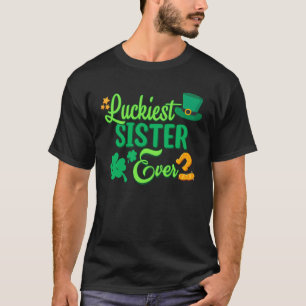 Luckiest Sister Ever St Patricks Day Cute Women T-Shirt