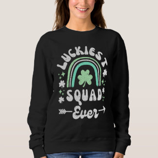 Luckiest Squad Ever Lets Get Lucked Up Bachelorett Sweatshirt