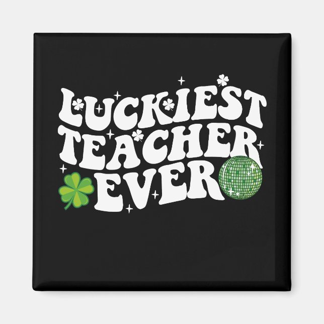 Luckiest Teacher Ever Disco Ball Shamrock Groovy Magnet (Front)