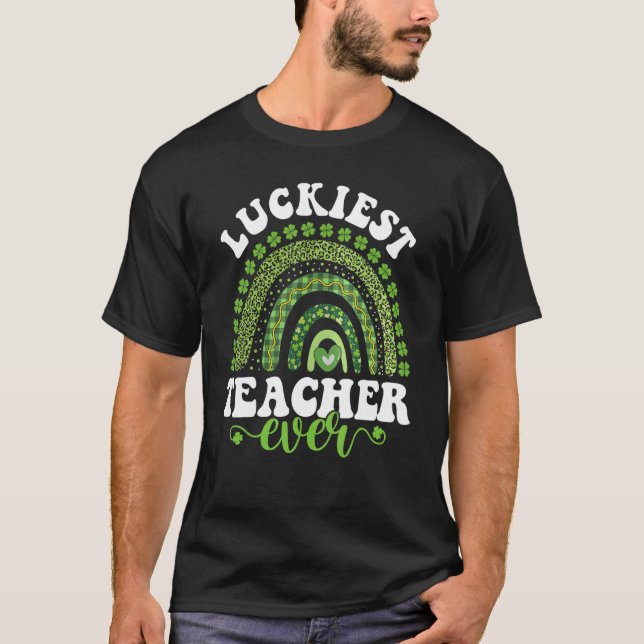 Luckiest Teacher Ever Four Leaf C St Patrick's Day T-Shirt (Front)