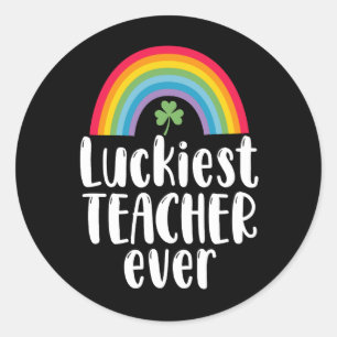 Luckiest Teacher Ever School Gift St Patricks Day Classic Round Sticker
