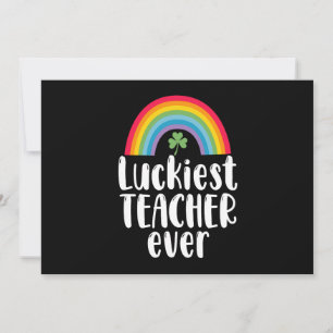 Luckiest Teacher Ever School Gift St Patricks Day  Invitation