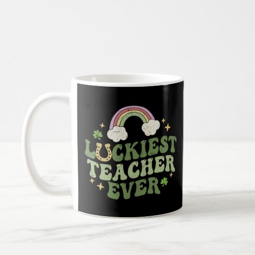Luckiest Teacher Ever St Patricks Day School Teach Coffee Mug