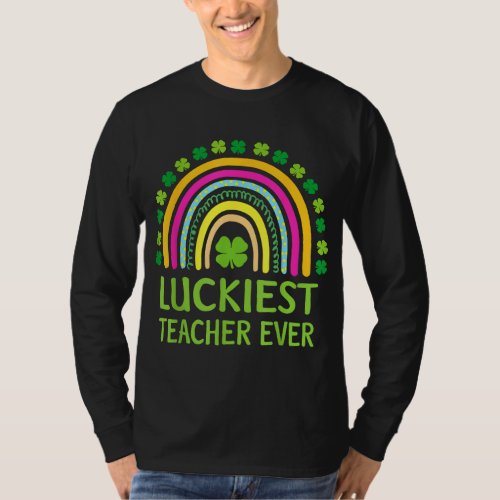 Luckiest Teacher Ever St Patricks Day T Shirt Scho